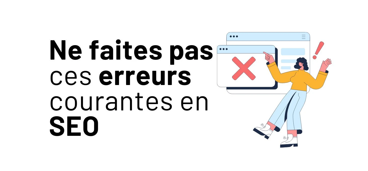 SEO : Les 10 erreurs à éviter. Boostez votre référencement ! Voici 10 erreurs SEO fréquentes à éviter pour plaire aux moteurs de recherche.